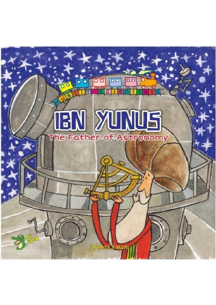 Ibn Yunus - The Father of Astronomy